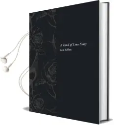 A Kind of Love Story Audiobook download free by Tom Sellers
