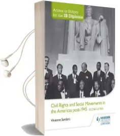Access to History for the ib Diploma: Civil Rights and Social Movements in the Americas Post-1945 Second Edition Audiobook download free by Vivienne Sanders