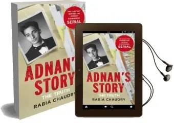 Adnan'S Story: The Case That Inspired the Podcast Phenomenon Serial Audiobook download free by Rabia Chaudry