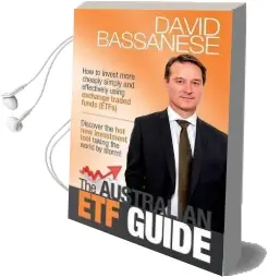Australian etf Guide: How to Invest More Chaply, Simply and Effectively Using Exchange Tradedfunds Audiobook download free by David Bassanese