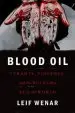 Audiobook Blood oil: Tyrants, Violence, and the Rules That run the World author Leif Wenar