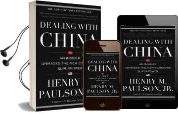 Dealing With China: An Insider Unmasks the new Economic Superpower Audiobook download free by Henry M Paulson