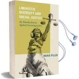 Linguistic Diversity and Social Justice: An Introduction to Applied Sociolinguistics Audiobook download free by Ingrid Piller