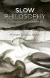 Audiobook Slow Philosophy: Reading Against the Institution author Michelle Boulous Walker