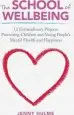 Audiobook The School of Wellbeing: 12 Extraordinary Projects Promoting Children and Young People'S Mental Health and Happiness author Jenny Hulme