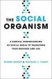 Audiobook The Social Organism: A Radical Understanding of Social Media to Transform Your Business and Life author Oliver Luckett