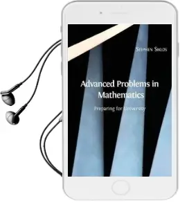 Advanced Problems in Mathematics: Preparing for University Audiobook download free by Stephen Siklos