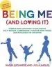 Audiobook Being me (And Loving it): Stories and Activities to Help Build Self-Esteem, Confidence, Positive Body Image and Resilience in Children author Naomi Richards