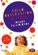 Audiobook Child Observation: A Guide for Students of Early Childhood author Ioanna Palaiologou