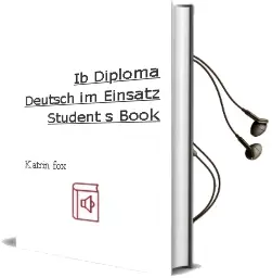Ib Diploma: Deutsch im Einsatz Student'S Book Audiobook download free by Katrin Fox