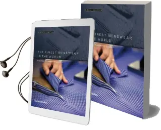 The Finest Menswear in the World: The Craftsmanship of Luxury Audiobook download free by Simon Crompton