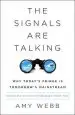 Audiobook The Signals are Talking: Why Today'S Fringe is Tomorrow'S Mainstream author Amy Webb