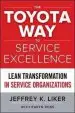 Audiobook The Toyota way to Service Excellence: Lean Transformation in Service Organizations author Jeffrey K. Liker