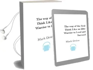 The way of the Seal: Think Like an Elite Warrior to Lead and Succeed Audiobook download free by Mark Divine