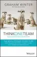 Audiobook Think one Team: The Revolutionary 90 day Plan That Engages Employees, Connects Silos and Transforms Organisations author Graham Winter