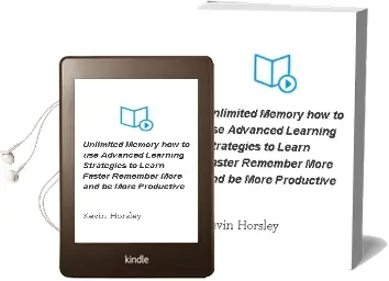 Unlimited Memory: How to use Advanced Learning Strategies to Learn Faster, Remember More and be More Productive Audiobook download free by Kevin Horsley
