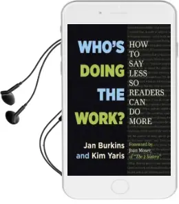 Who'S Doing the Work?: How to say Less so Readers can do More Audiobook download free by Jan Miller Burkins