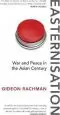 Audiobook Easternisation: War and Peace in the Asian Century author Gideon Rachman