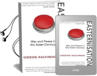 Easternisation: War and Peace in the Asian Century Audiobook download free by Gideon Rachman