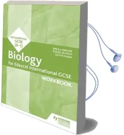 Edexcel International Gcse Biology Workbook Audiobook download free by Kathy Evans