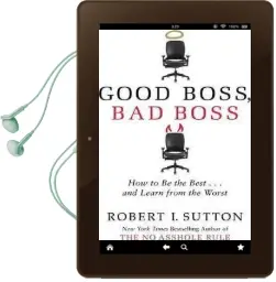 Good Boss, bad Boss: How to be the Best... and Learn From the Worst Audiobook download free by Robert Sutton