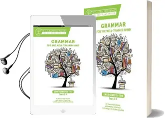 Grammar for the Well-Trained Mind: Core Instructor Text, Years 1-4 Audiobook download free by Susan Wise Bauer