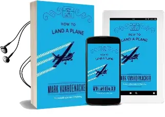How to Land a Plane Audiobook download free by Mark Vanhoenacker