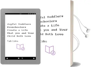 Joyful Toddlers & Preschoolers: Create a Life That you and Your Child Both Love Audiobook download free by Faith Collins