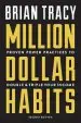 Audiobook Million Dollar Habits: Proven Power Practices to Double and Triple Your Income author Brian Tracy