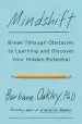 Audiobook Mindshift: Break Through Obstacles to Learning and Discover Your Hidden Potential author Barbara Oakley