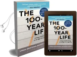 The 100-Year Life: Living and Working in an age of Longevity Audiobook download free by Lynda Gratton