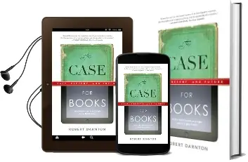 The Case for Books: Past, Present, and Future Audiobook download free by Robert Darnton