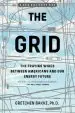 Audiobook The Grid: The Fraying Wires Between Americans and our Energy Future author Gretchen Bakke