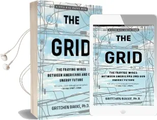 The Grid: The Fraying Wires Between Americans and our Energy Future Audiobook download free by Gretchen Bakke