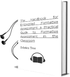 The Handbook for Embedded Formative Assessment: (A Practical Guide to Formative Assessment in the Classroom) Audiobook download free by Solution Tree