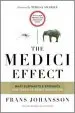Audiobook The Medici Effect, With a new Preface and Discussion Guide: What Elephants and Epidemics can Teach us About Innovation author Frans Johansson