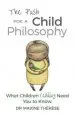 Audiobook The Push for a Child Philosophy: What Children Really Need you to Know author Maxine Therese