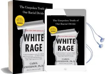 White Rage: The Unspoken Truth of our Racial Divide Audiobook download free by Carol Anderson