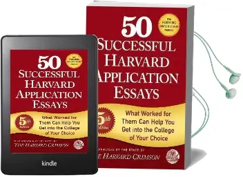 50 Successful Harvard Application Essays: What Worked for Them can Help you get Into the College of Your Choice Audiobook download free by Staff Of The Harvard Crimson