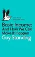 Audiobook Basic Income: And how we can Make it Happen author Guy Standing
