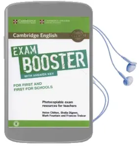 Cambridge English Exam Boosters: Cambridge English Exam Booster for First and First for Schools With Answer key With Audio: Photocopiable Exam Resources for Teachers Audiobook download free by Helen Chilton
