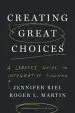 Audiobook Creating Great Choices: A Leader'S Guide to Integrative Thinking author Jennifer Riel