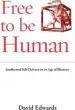 Audiobook Free to be Human: Intellectual Self-Defence in an age of Illusions author David Edwards