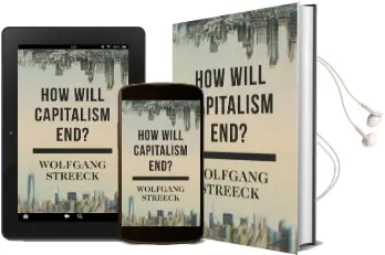 How Will Capitalism end?: Essays on a Failing System Audiobook download free by Wolfgang Streeck