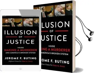 Illusion of Justice: Inside Making a Murderer and America'S Broken System Audiobook download free by Jerome F. Buting