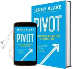 Pivot: The Only Move That Matters is Your Next one Audiobook download free by Jenny Blake