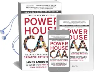 Powerhouse: The Untold Story of Hollywood'S Creative Artists Agency Audiobook download free by James Andrew Miller