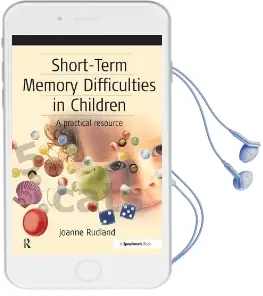 Short-Term Memory Difficulties in Children: A Practical Resource Audiobook download free by Joanne Rudland