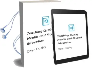Teaching Quality Health and Physical Education Audiobook download free by Dean Dudley