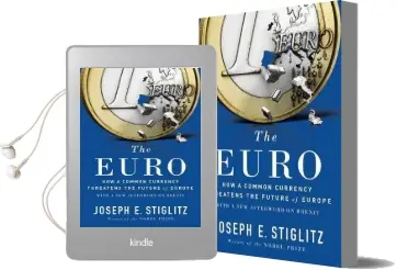 The Euro: How a Common Currency Threatens the Future of Europe Audiobook download free by Joseph E. Stiglitz